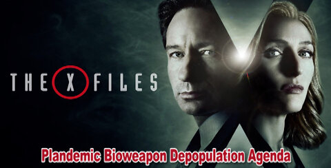 X-Files Season 10, 2016 Predicted Plandemic Bioweapon Depopulation Agenda