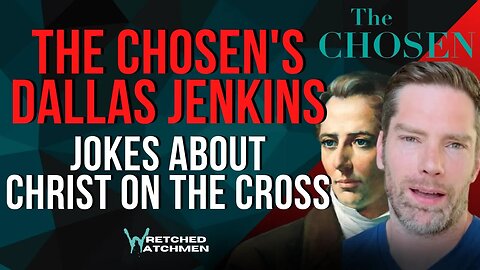 The Chosen's Dallas Jenkins Jokes About Christ On The Cross