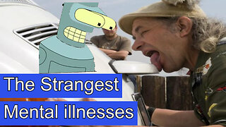 TOP 7 THE STRANGEST MENTAL ILLNESSES