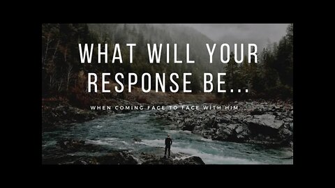 Your response could change your life forever... Matthew 2:11-12