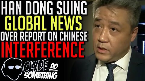 Former Liberal Han Dong Suing Global News for Defamation over Chinese Interference Report