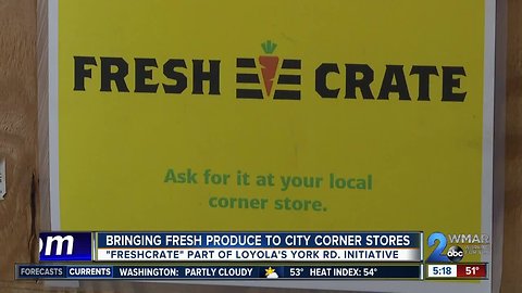 Loyola University Maryland's FreshCrate program brings fruits, veggies to food deserts in Baltimore