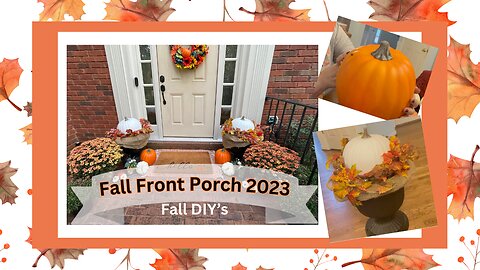 Fall DIY's| Fall Front Porch Decorate with Me 2023