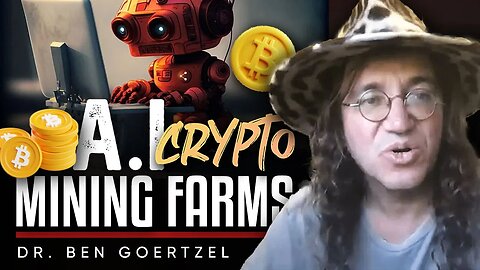📈Next Gen Artificial Intelligence: 🚀Will AI Run On Crypto Mining Server Farms? - Ben Goertzel