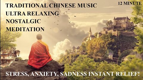 Ultra Relaxing Chinese Music for Stress & Anxiety Healing, Sleep, Meditation | Instant Relief