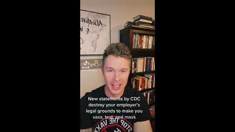 New CDC Statements Destroy Legal Grounds for Vaxx or Mask/Test Mandates