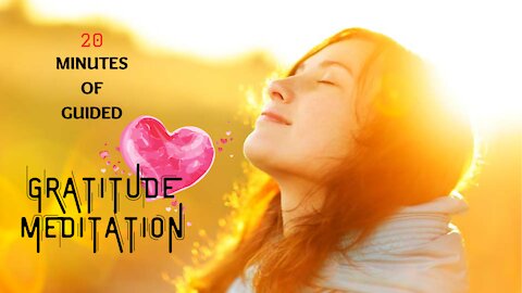 Life transforming ❤️20 Minutes of gratitude meditation ❤️/ Relaxing Guided mediation💕 / De stress