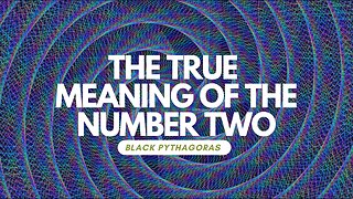 The Meaning of the Number 2 - Numerology & Supreme Mathematics - Life Path/Destiny Numbers