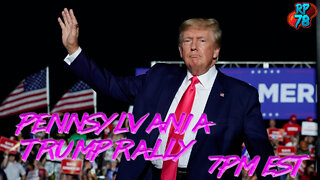 PA TRUMP RALLY Live on Red Pill News 9/3/22