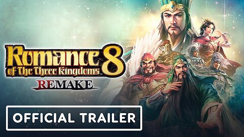 Romance of the Three Kingdoms 8 Remake - Official Teaser Trailer