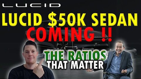 Lucid $50K Sedan │ Real Reason Lucid Has Been Dropping ⚠️ What This Means for $LCID