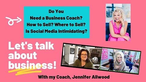 Do You Need A Business Coach? Interview with my Business Coach Jennifer Allwood