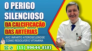 O #perigo silencioso da calcificação das artérias AVC infarto aterosclerose como resolver e vitamina