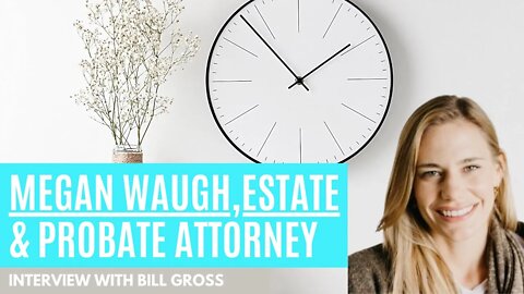 Trusts, Estates, Conservatorships, and Elder Law Attorney Megan Waugh