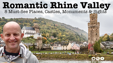 Romantic Rhine River Valley Germany. The 8 Must-see Places, Castles, Monuments And Sights