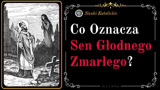 Co oznacza sen głodnego zmarłego? | 03 Listopad