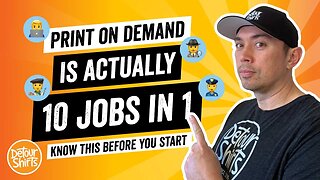 Things you need to know to do print on demand. The 10 Jobs You Will Do.. Know This Before Starting.