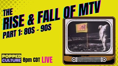 LIVE Popped Culture - The Rise and Fall of MTV Part 1 - 1980s - 1990s - Keri Smith and Mystery Chris