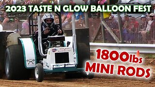 2023 Taste N Glow Balloon Fest - 1800lbs Mini Rods