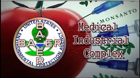 The Medical-Industrial Complex Roundup Genetically seeded diseases rising stock life bonds EPA Bayer