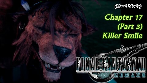Final Fantasy VII Remake (PS5) | Hard Mode - Chapter 17 (Part 3): Killer Smile (Session 31) [Old Mic]
