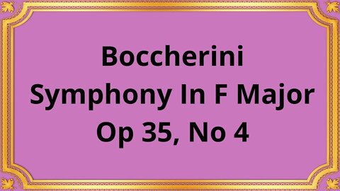 Boccherini Symphony In F Major Op 35, No 4