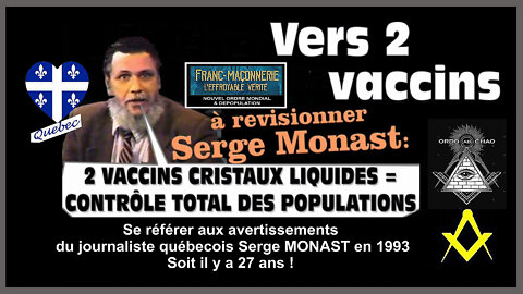 VACCINS et QR Code / Serge MONAST en 1993 savait déjà tout ! (HD 1080) Autres liens au descriptif