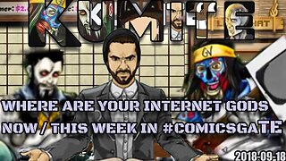MORNING KUMITE - WHERE ARE YOUR INTERNET GODS NOW THIS WEEK IN #COMICSGATE [ 2018-09-18 ]