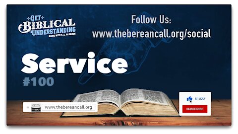Get Biblical Understanding #100 - Service