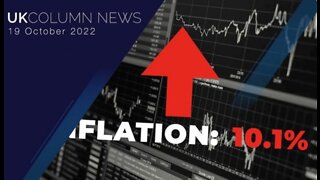 UK Column News - 19th October 2022