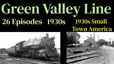 Green Valley Line ep07 Treachery On The Rails