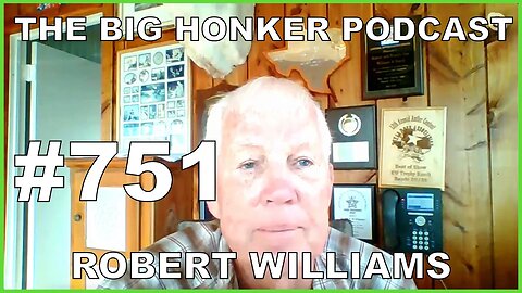 The Big Honker Podcast Episode #751: Robert Williams