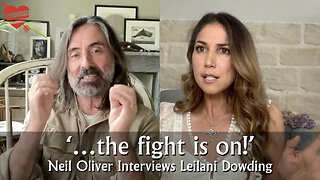 Neil Oliver Interviews Leilani Dowding – the fight is on!
