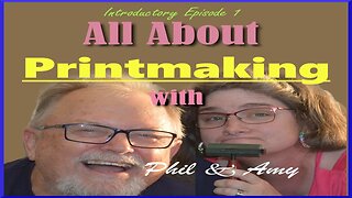 All About Printmaking - Episode 1 - Introduction