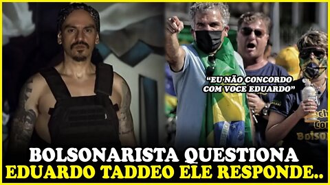 BOLSONARISTA QUESTIONA EDUARDO TADDEO AO VIVO E ELE RESPONDE..