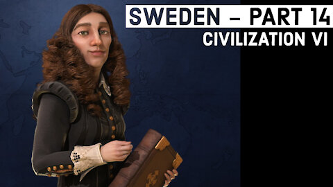 Civilization VI: Sweden - Part 14