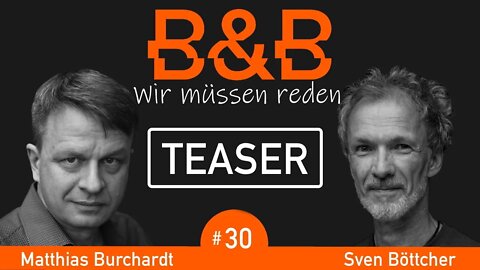 B&B #30 Burchardt & Böttcher - Fit durch die Wand, ansonsten dagegen - TEASER