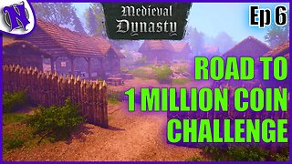 Medieval Dynasty Gameplay | Road to 1 Million Coin Challenge Ep6