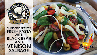 Fresh Pasta with Black Bear and Venison Sausage with The Outdoors Chef