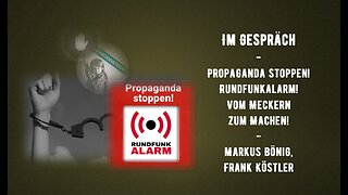 Im Gespräch - Propaganda stoppen - Rundfunkalarm und Programmbeschwerde - Markus, Frank