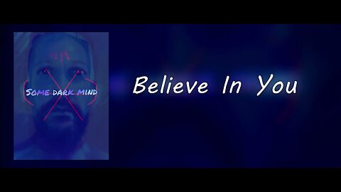 Believe In You