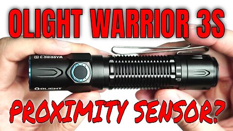 Olight Warrior 3S Review: Tactical Flashlight with Proximity Sensor?