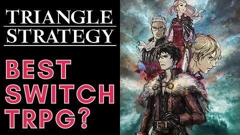 Triangle Strategy - A Tactical RPG You Shouldn't Skip