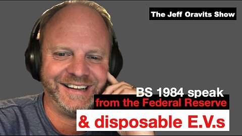 Fed 1984 speak & disposable E.V.s (Ep. 1886)