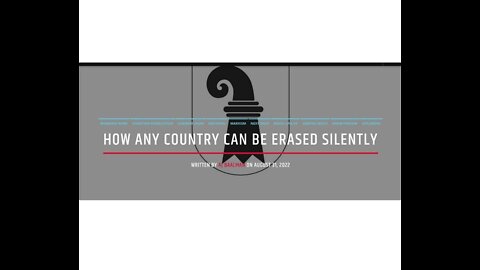 How Any Country Can Be Erased Silently