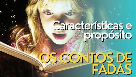 As características dos contos de fadas