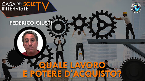 Federico Giusti: quale lavoro e potere d'acquisto?