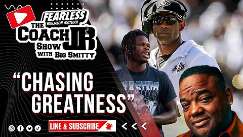 COACH PRIME & TRAVIS HUNTER ARE FALLING FAST CHASING GREATNESS! | FEARLESS WITH WHITLOCK & JB