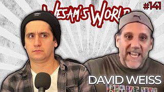 [Wesam’s World] Wesam's World #141 - David Weiss [Jan 15, 2021]