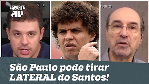 São Paulo pode tirar LATERAL do Santos! Bom reforço? Debate!